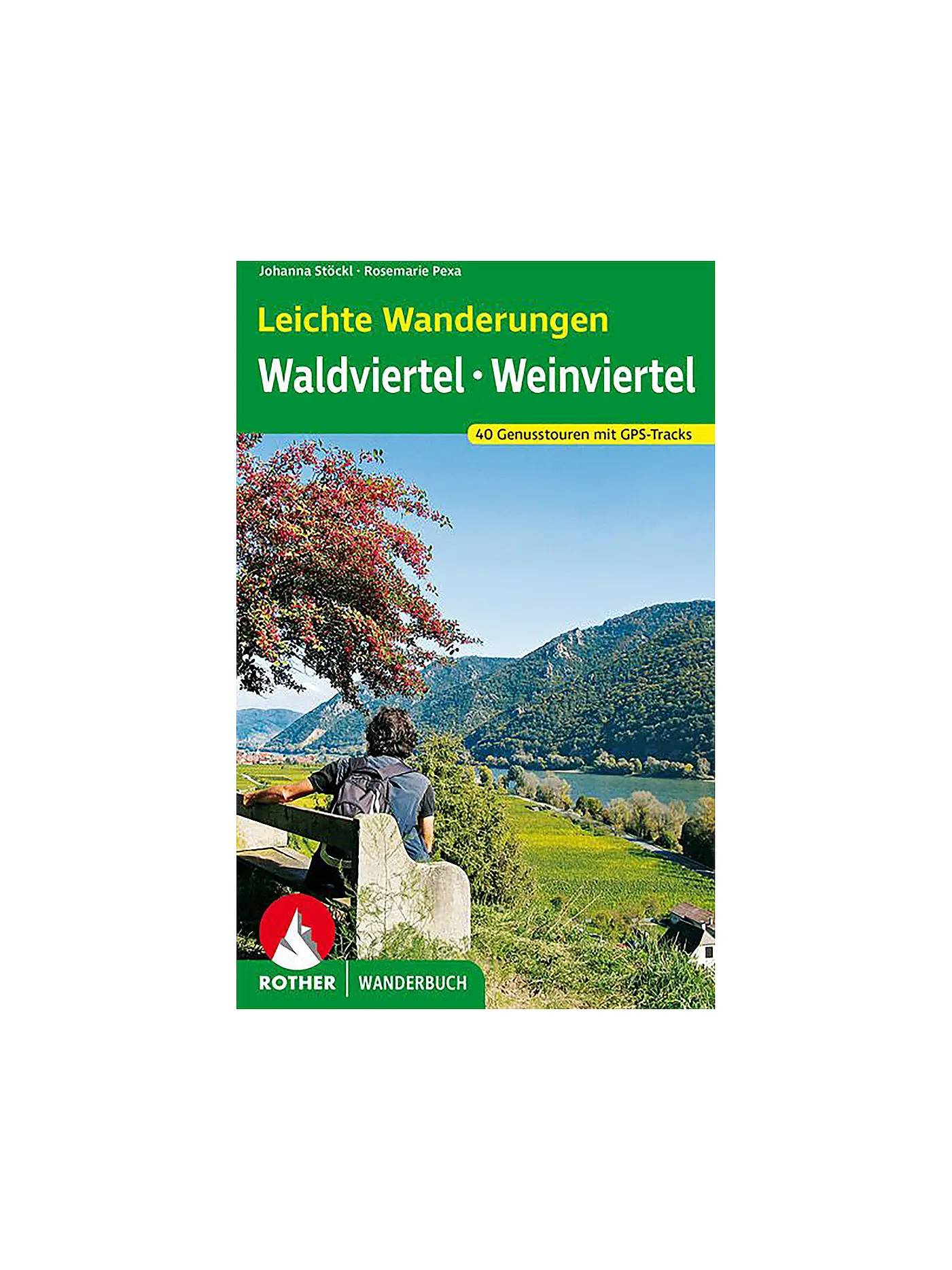 ROTHER | Buch - Leichte Wanderungen - Genusstouren im Wald- und Weinviertel | 